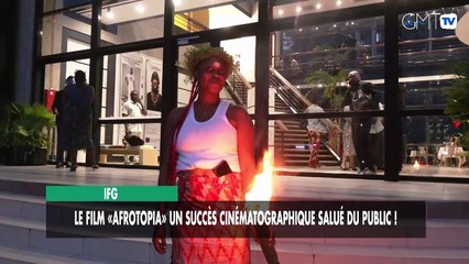 [#Reportage] IFG : le film «Afrotopia» un succès cinématographique salué du public !