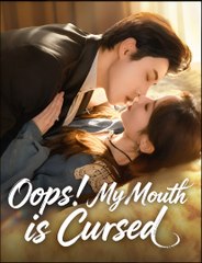 Oops! My Mouth Is Cursed - Drama