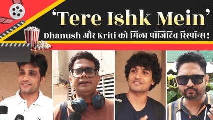 Public Review: दर्शकों ने 'Tere Ishk Mein' में Dhanush और Kriti Sanon की केमिस्ट्री को बताया पैसा वसूल