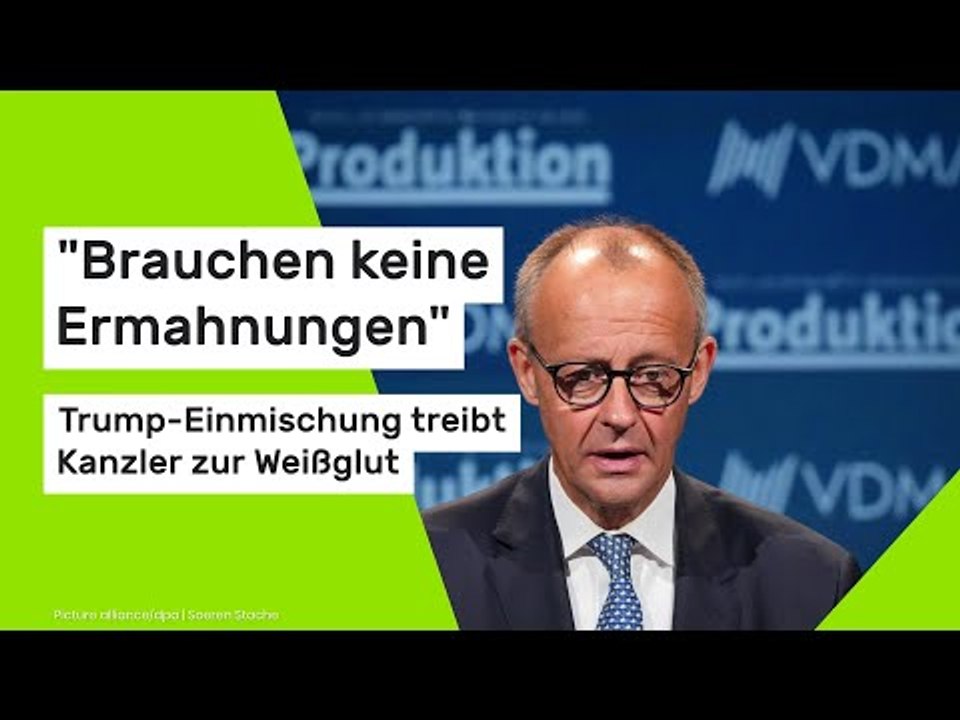 'Brauchen keine Ermahnungen' - Trump-Einmischung treibt Kanzler zur Weißglut