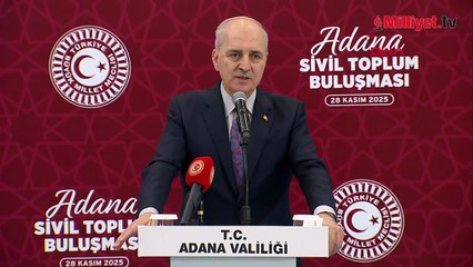 TBMM Başkanı Kurtulmuş: 'Türkiye'nin önünde duracak hiçbir devlet, hiçbir güç yoktur'