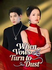 When Vows Turn to Dust - Drama FULL MOVIES ENGLISH SUB