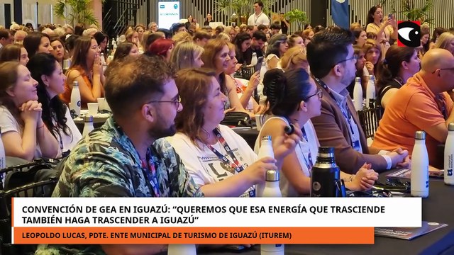 Leopoldo Lucas destacó el impacto de la Convención de GEA en Iguazú