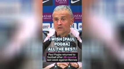 Pogba's return 'good news', says Enrique