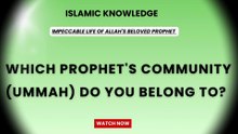Which Prophet's community (Ummah) do you belong to?