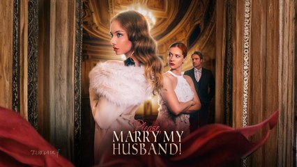 Please, Marry My Husband