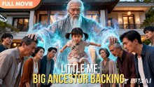 [ENG SUB] Reborn as an 8-Year-Old Cutie, Backed by the Patriarch! - Full