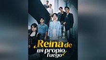 Reina De Mi Propio Fuego Episodio Completo