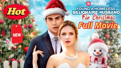 Found A Homeless Billionaire Husband For Christmas Hd Miatv