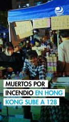 Cifra de muertos por incendio Hong Kong sube a 128, se llevan a cabo más detenciones