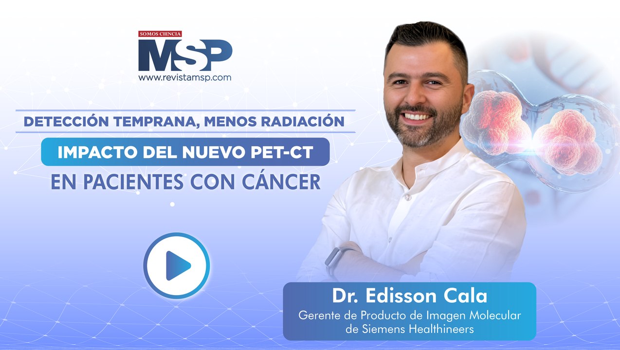 Detección temprana, menos radiación - Impacto del nuevo PET-CT en pacientes con cáncer