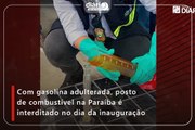 Com gasolina adulterada, posto de combustível na Paraíba é interditado no dia da inauguração