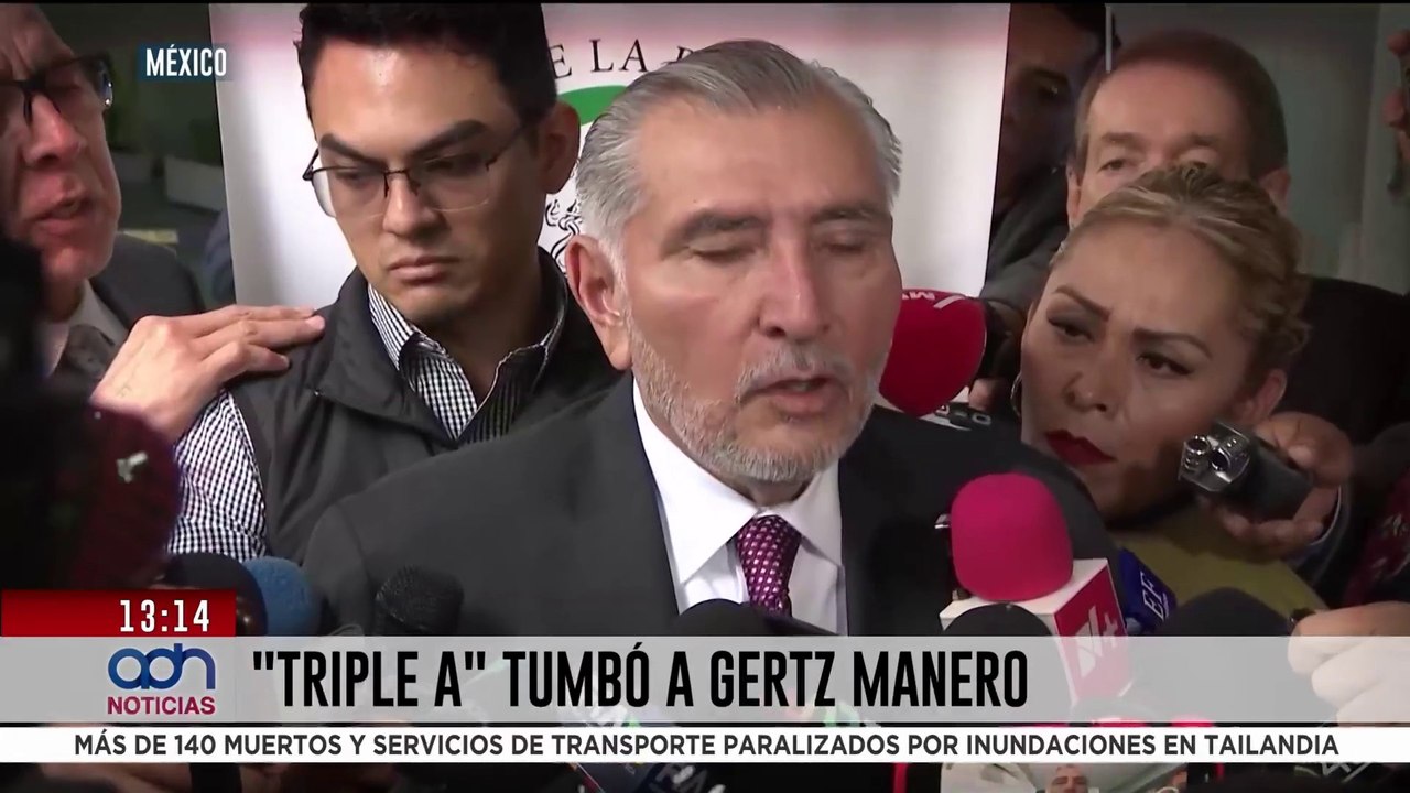 Adán Augusto forzó la salida de Gertz Manero a...