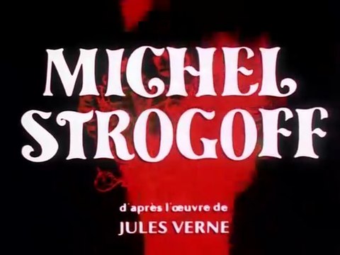 Michel Strogoff 1975 Ép 1 D'après un scénario original de Jules Verne
