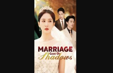 [Hot 2025] MARRIAGE GAME OF SHADOWS - El Juego Matrimonial de las Sombras Episodio Completo