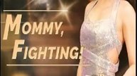 Mommy, Fighting! (Chinese Drama)