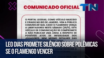 Leo Dias promete silêncio sobre polêmicas se o Flamengo vencer
