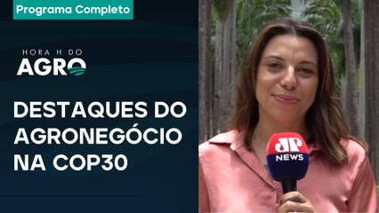 Desenvolvimento rural + sustentabilidade + tendências do setor + clima - 29/11/25 - Hora H do Agro