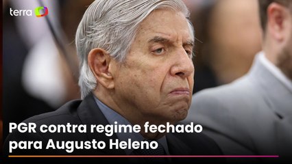 PGR defende prisão domiciliar de Augusto Heleno após diagnóstico de 'demência mista'