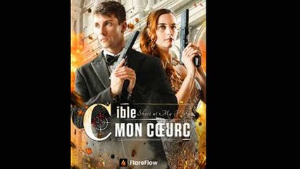 Cible Mon Coeur (Doublé) Film Complet
