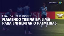 Flamengo treina em Lima para final da Libertadores contra o Palmeiras