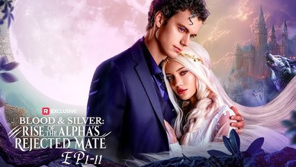 Blood & Silver Rise Of The Alpha's Rejected Mate - Full Movie