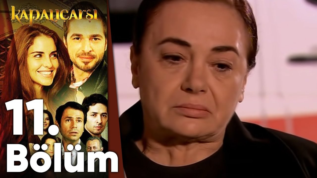 Kapalıçarşı 11.Bölüm