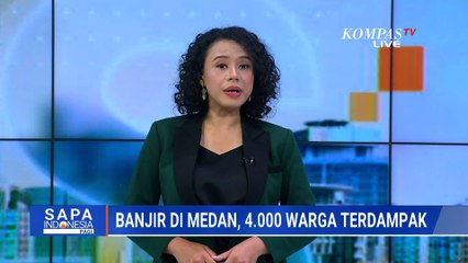 Banjir di Medan, 4.328 Warga Terdampak dan Bertahan di 33 Posko Pengungsian | SAPA PAGI