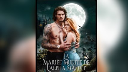 La mariée muette de l'Alpha maudit