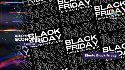 Fenómeno comercial del planeta, el Black Friday IMPACTO ECONÓMICO ESTELAR  28-11-2025