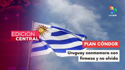 Uruguay conmemora los 50 años del Plan Cóndor con memoria y advertencia