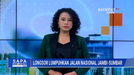Akses Jalan Perbatasan Jambi-Sumbar Lumpuh Total Akibat Longsor | SAPA PAGI