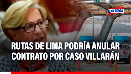Rutas de Lima podría ANULAR CONTRATO con MML si hay CONDENA en caso Susana Villarán, según experto