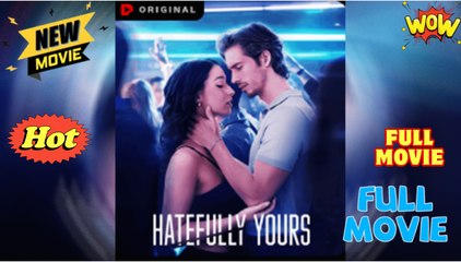 Hatefully Yours Full Movie