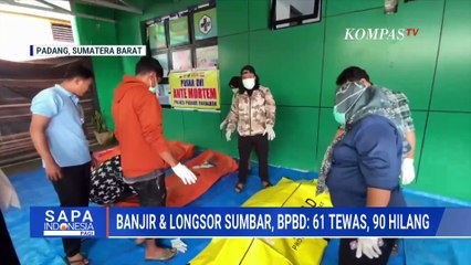Jumlah Korban Banjir-Longsor di Sumbar Terus Bertambah: 61 Orang Meninggal, 90 Hilang | SAPA PAGI