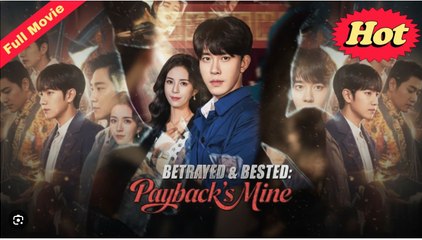 BETRAYED & BESTIE PAYBACK'S MINE. DRAMA MOVIES ENGLISH SUB