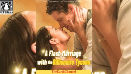 🍏⚡0️⃣🏴 08.26 - 12.20 🔥 A Flash Marriage With The Billionaire Tycoon dailymotion 🌕x9ungim