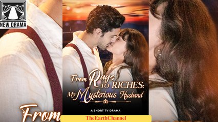 🍏🧡☯️🏴 01.01 - 12.07 🔥 From Rags to Riches My Mysterious Husband dailymotion 🌕x9uniko