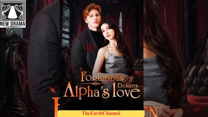 🍏🧡☯️🏴 01.01 - 12.07 🔥 Forbidden Desires Alpha's Love dailymotion 🌕x9unhk2