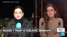 Directo D. C. y la presunta comunicación telefónica entre Maduro y Trump