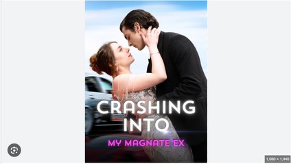 Crashing Into My Magnate Ex Full Movies English Sub