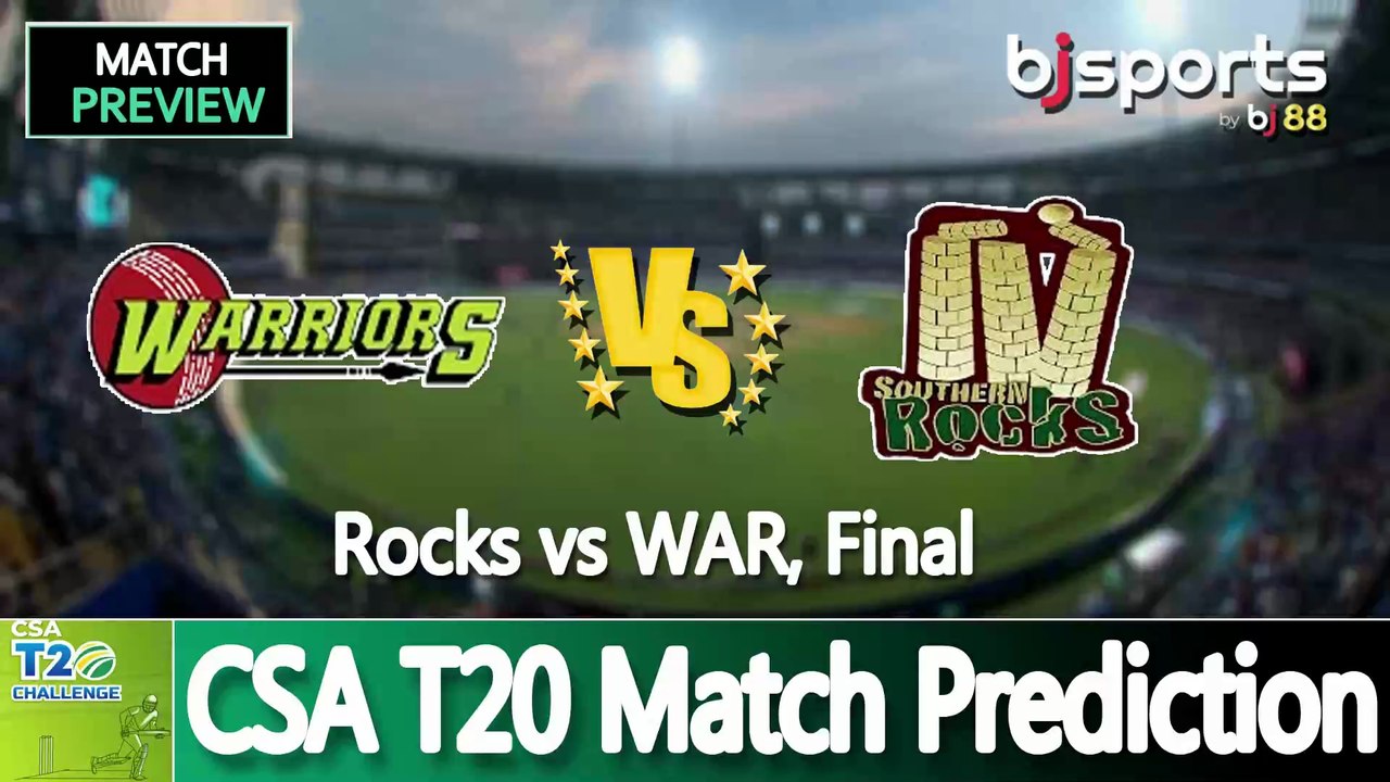 CSA T20 2025 | Warriors  vs Rocks Final T20 Match Preview |