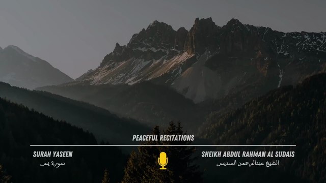 Surah Yaseen (Yasin) _ Surah Rahman _ Surah Waqiah _ Surah Mulk _ Shaikh Abdul Rahman Al Sudais - Copy
