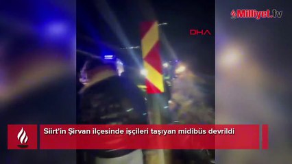 Siirt’te maden işçilerini taşıyan midibüs uçuruma yuvarlandı