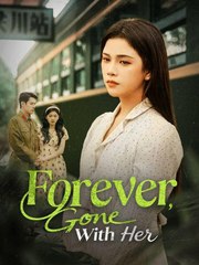 Forever, Gone With Her (DUBBED)