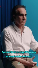 No temas mostrar quién eres realmente.