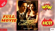 When Love Come Late full short drama