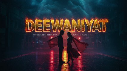 DEEWANIYAT - Title Track _ Ek Deewane Ki Deewaniyat _ Asfar Ali Music