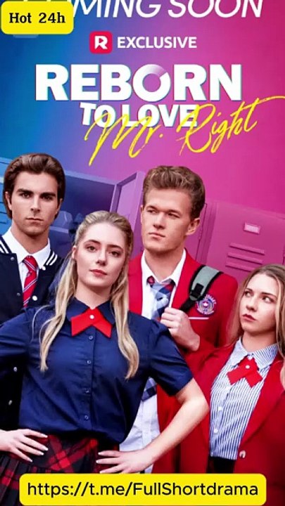 Reborn to Love Mr. Right Full Movie