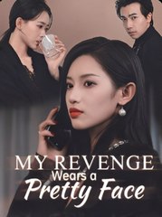 My Revenge Wears a Pretty Face (Moboreels) - Full HD Movie